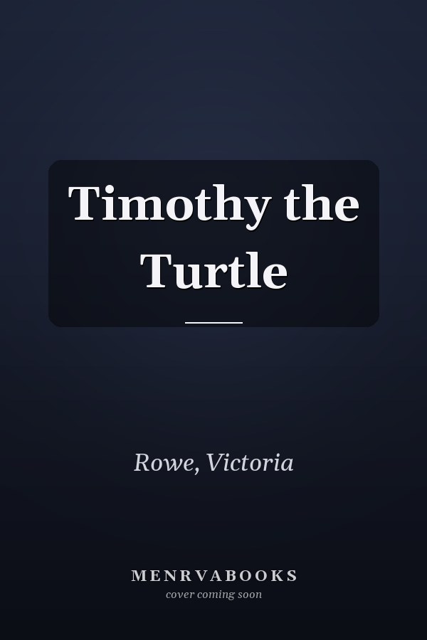 Timothy the Turtle
