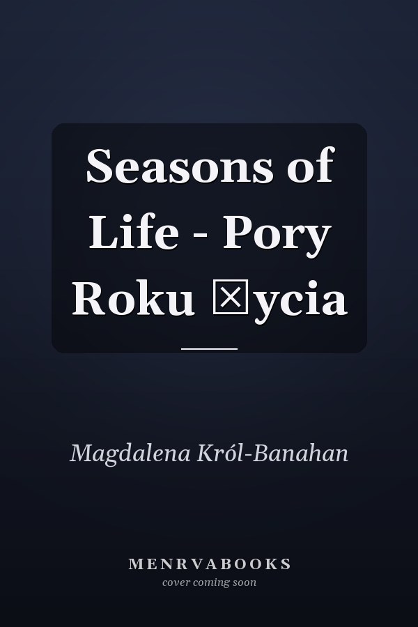 Seasons of Life - Pory Roku Życia