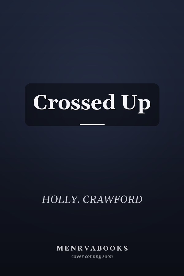 Crossed Up