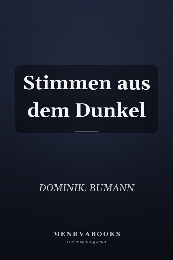 Stimmen aus dem Dunkel