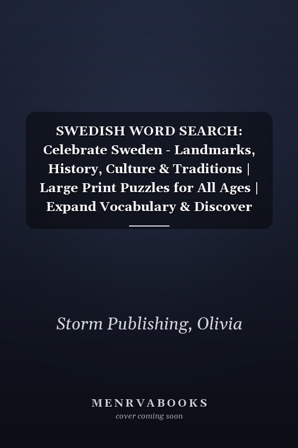 SWEDISH WORD SEARCH: Celebrate Sweden - Landmarks, History, Culture & Traditions | Large Print Puzzles for All Ages | Expand Vocabulary & Discover Hidden Treasures (Swedish Edition)