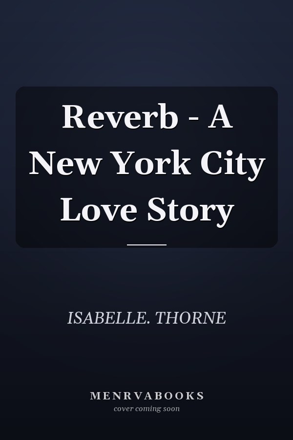Reverb - A New York City Love Story