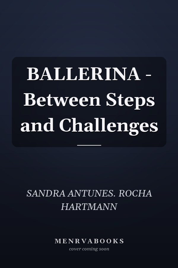 BALLERINA - Between Steps and Challenges