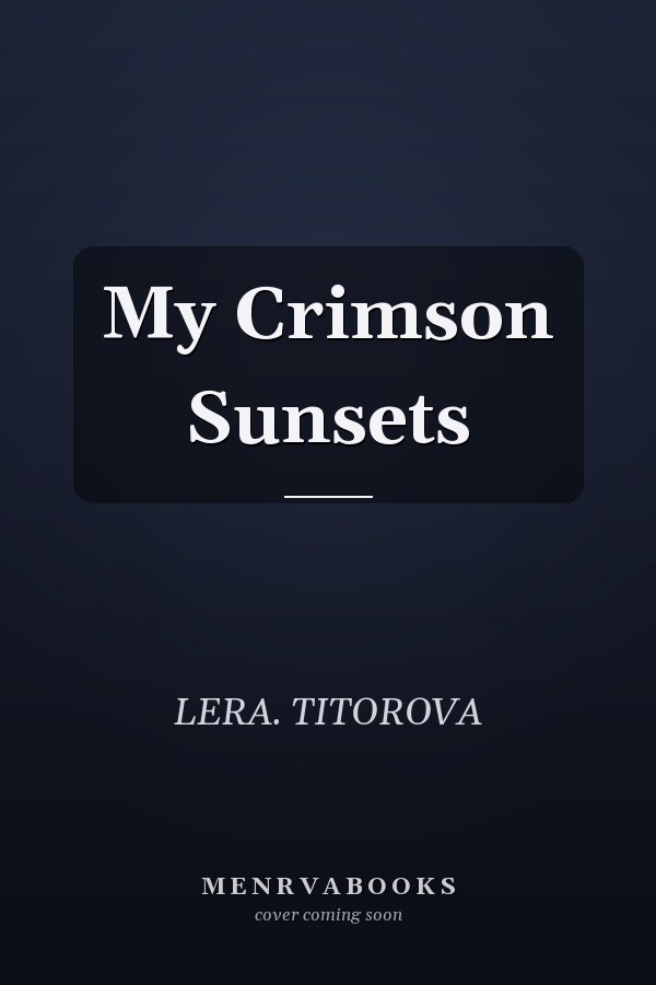 My Crimson Sunsets