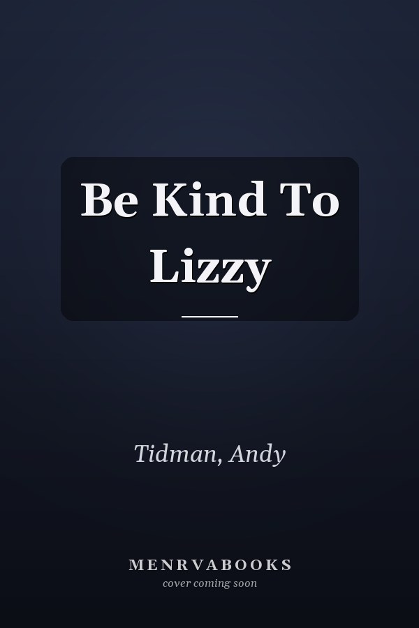 Be Kind To Lizzy