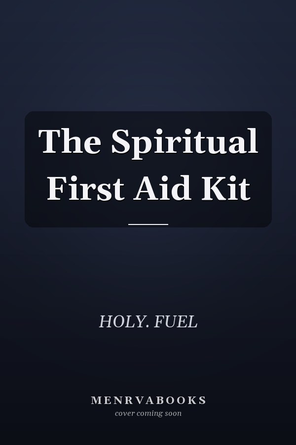The Spiritual First Aid Kit