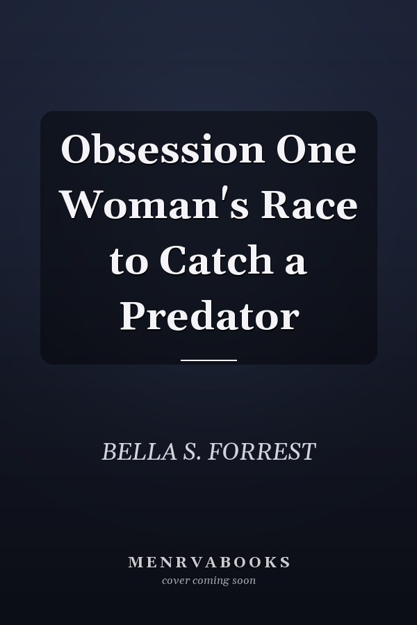 Obsession One Woman's Race to Catch a Predator