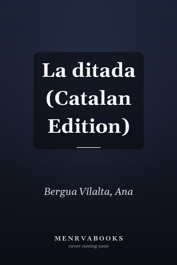 La ditada (Catalan Edition)