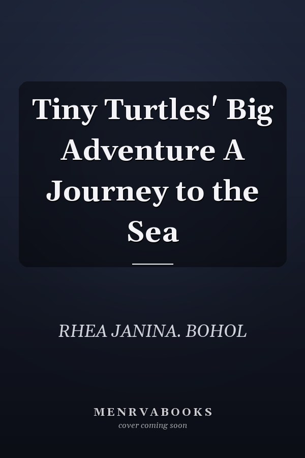 Tiny Turtles' Big Adventure A Journey to the Sea