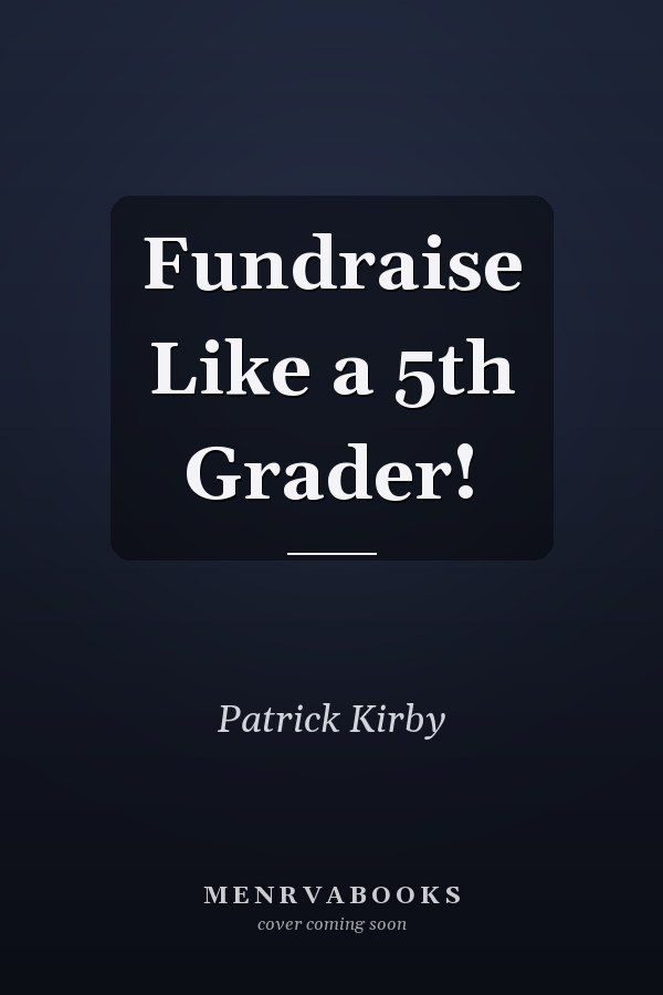 Fundraise Like a 5th Grader!