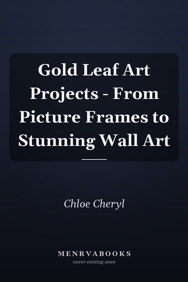 Gold Leaf Art Projects - From Picture Frames to Stunning Wall Art
