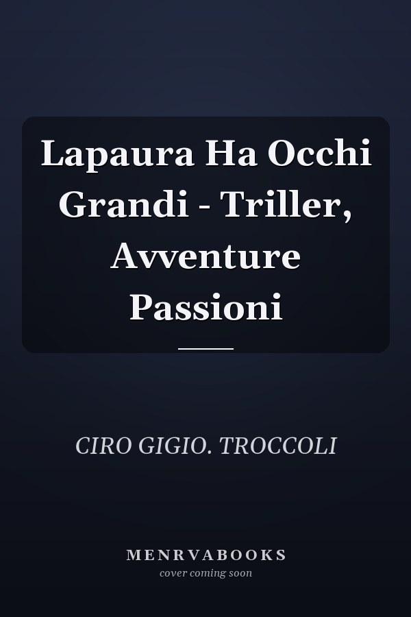 Lapaura Ha Occhi Grandi - Triller, Avventure Passioni