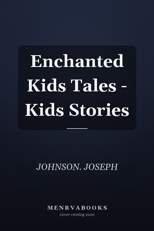 Enchanted Kids Tales - Kids Stories