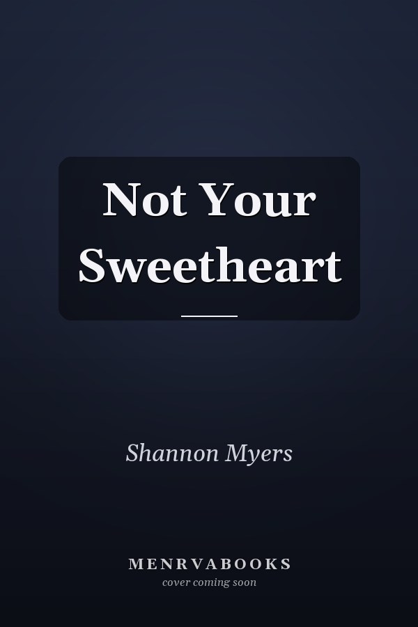 Not Your Sweetheart