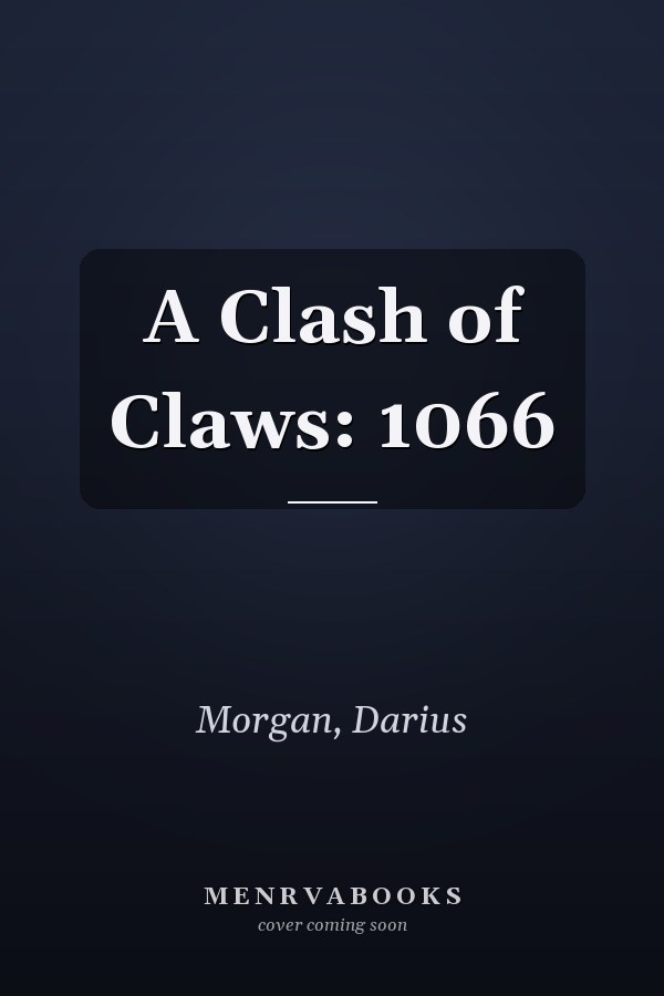 A Clash of Claws: 1066