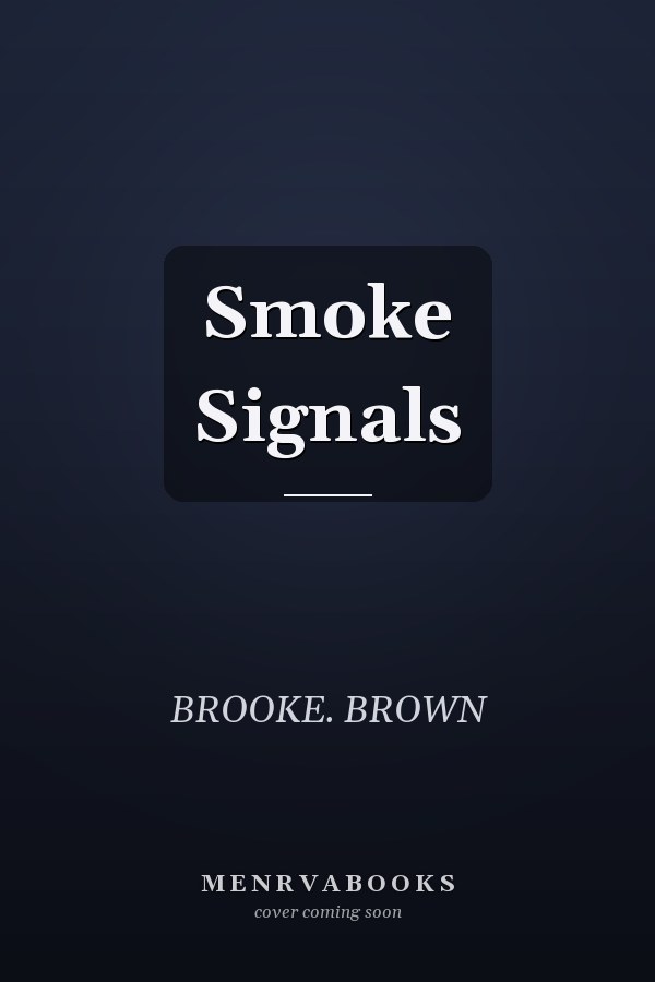 Smoke Signals