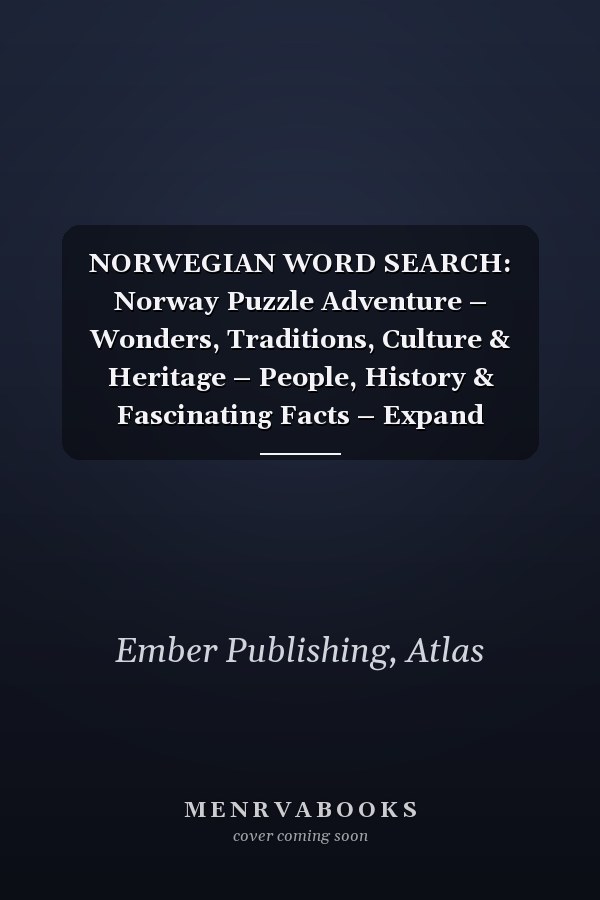 NORWEGIAN WORD SEARCH: Norway Puzzle Adventure – Wonders, Traditions, Culture & Heritage – People, History & Fascinating Facts – Expand Knowledge & ... Travel & Language Lovers (Norwegian Edition)