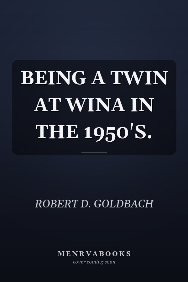 BEING A TWIN AT WINA IN THE 1950'S.