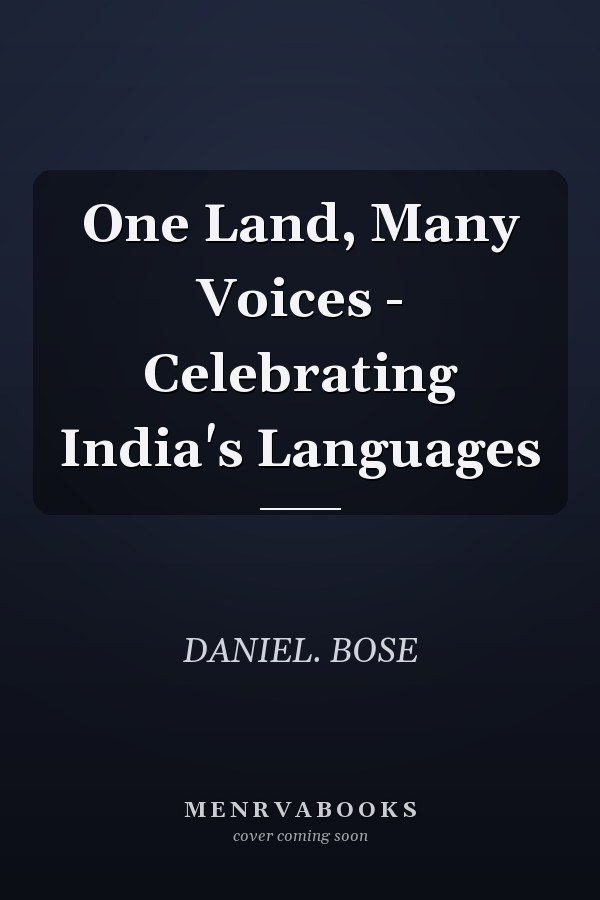 One Land, Many Voices - Celebrating India's Languages