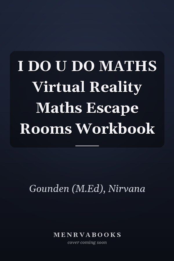 I DO U DO MATHS Virtual Reality Maths Escape Rooms Workbook