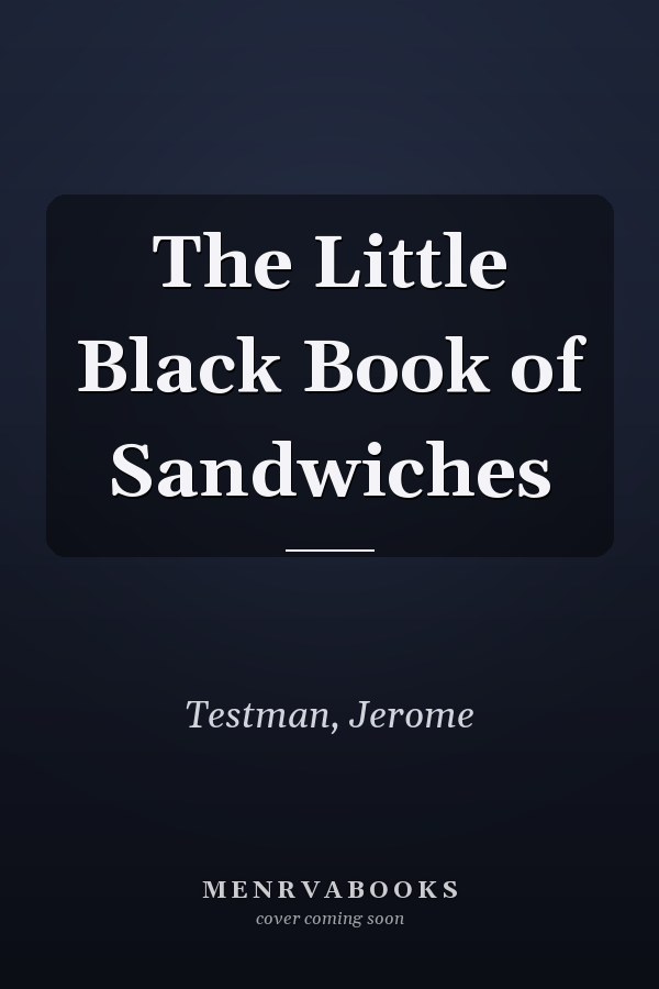 The Little Black Book of Sandwiches