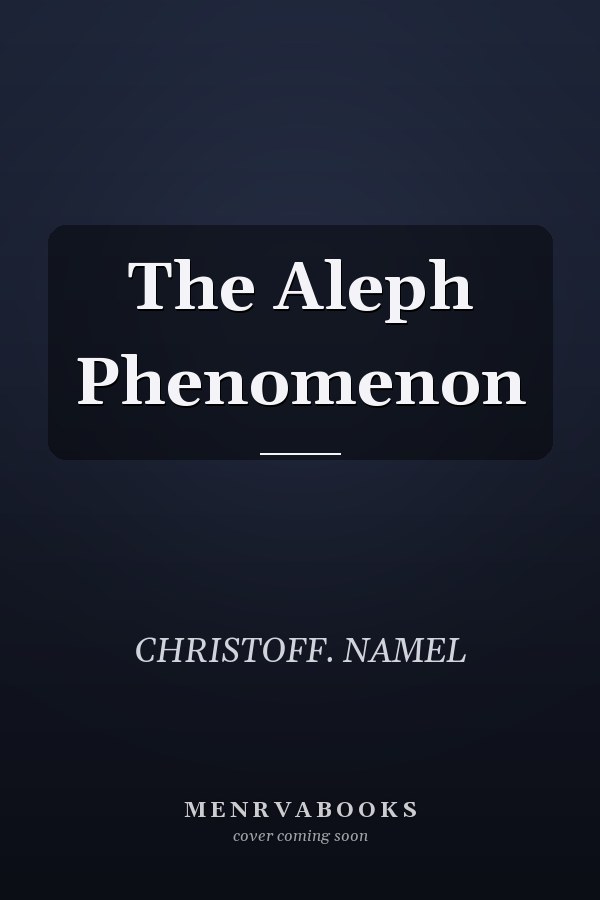 The Aleph Phenomenon