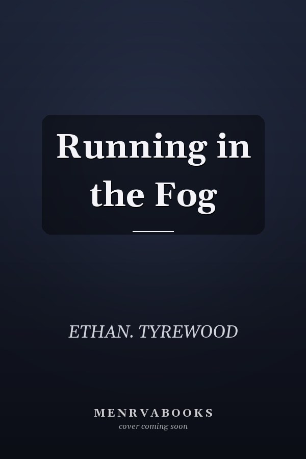 Running in the Fog