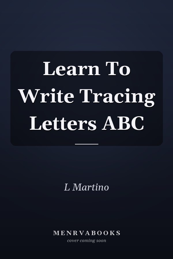 Learn To Write Tracing Letters ABC