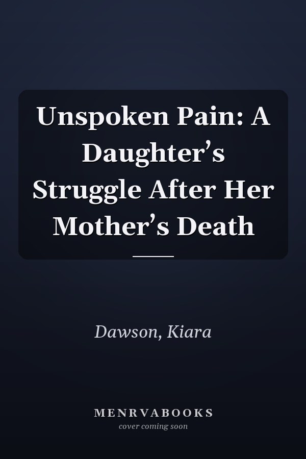 Unspoken Pain: A Daughter’s Struggle After Her Mother’s Death