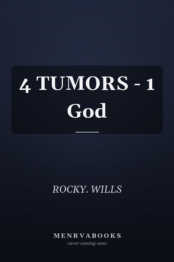 4 TUMORS - 1 God