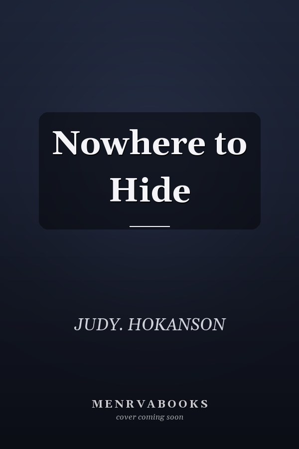 Nowhere to Hide