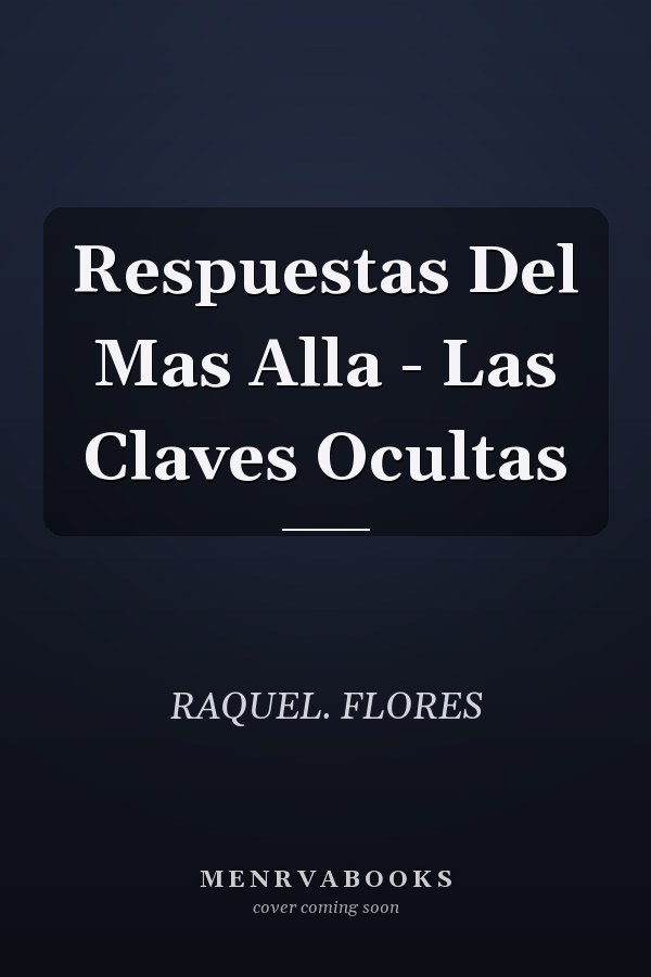 Respuestas Del Mas Alla - Las Claves Ocultas