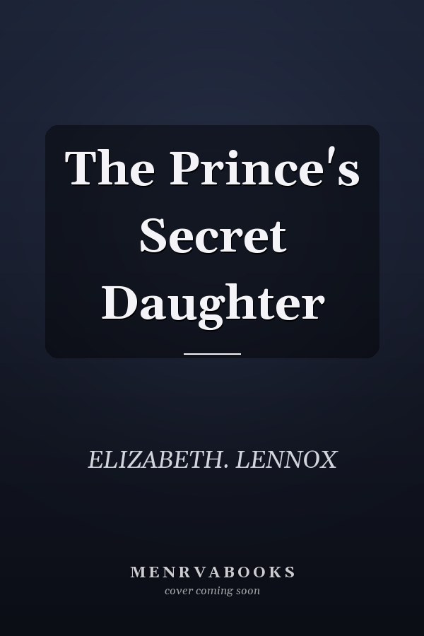 The Prince's Secret Daughter