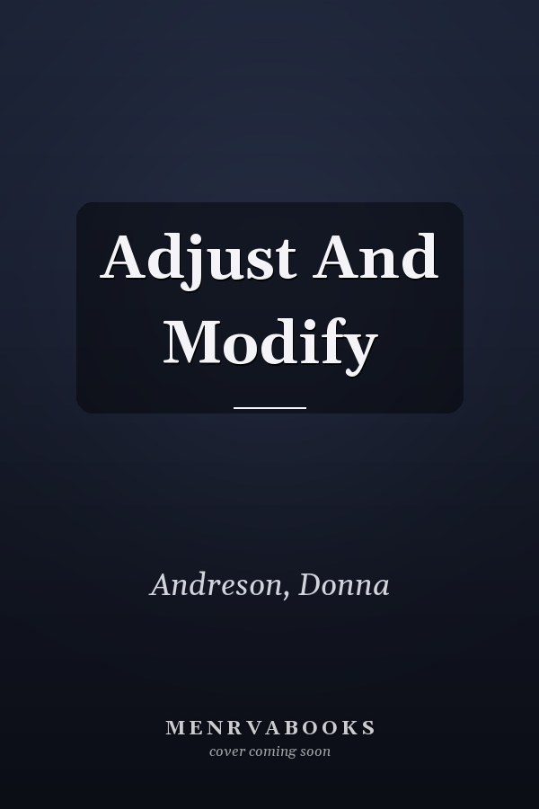 Adjust And Modify