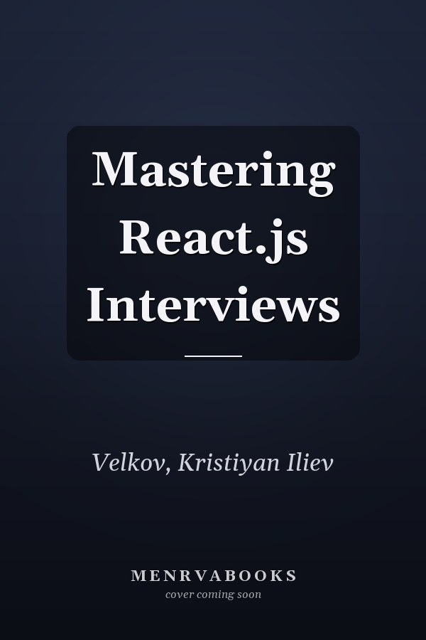 Mastering React.js Interviews