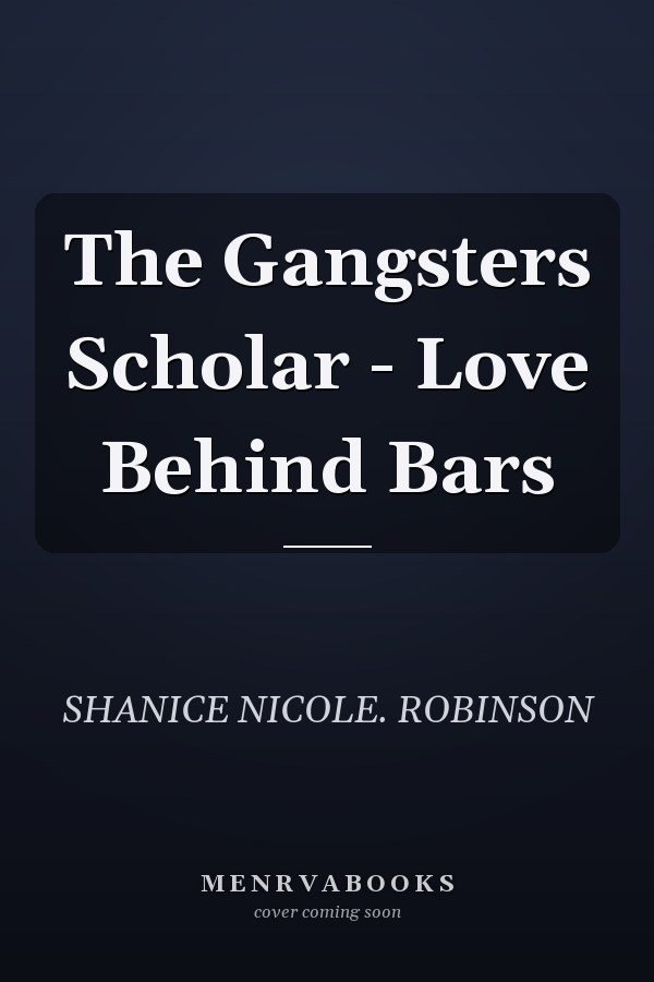 The Gangsters Scholar - Love Behind Bars