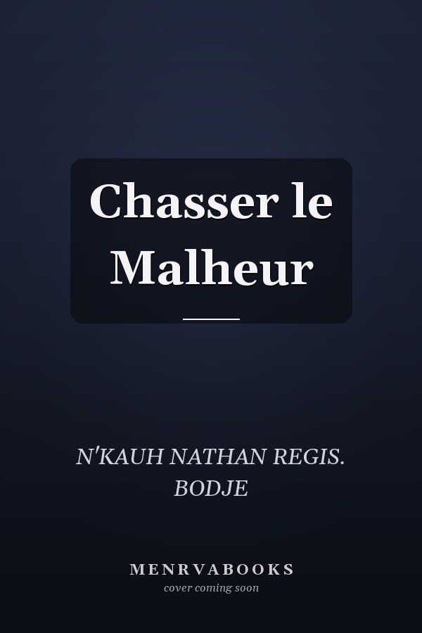 Chasser le Malheur