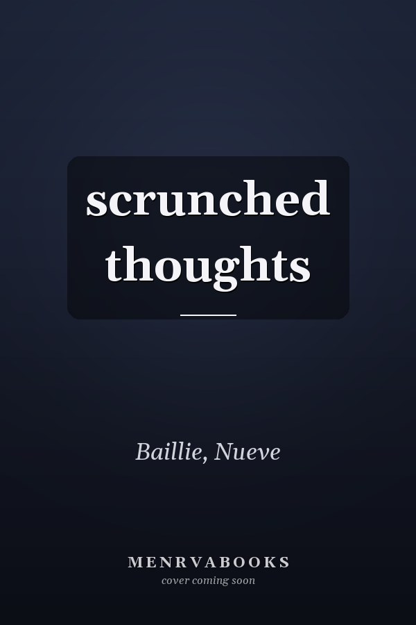 scrunched thoughts