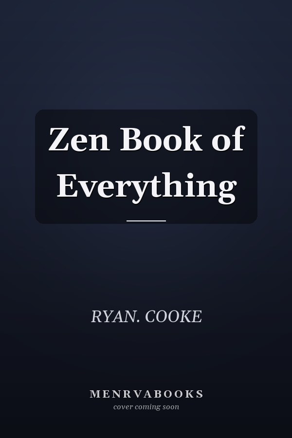 Zen Book of Everything