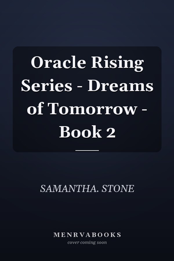 Oracle Rising Series - Dreams of Tomorrow - Book 2