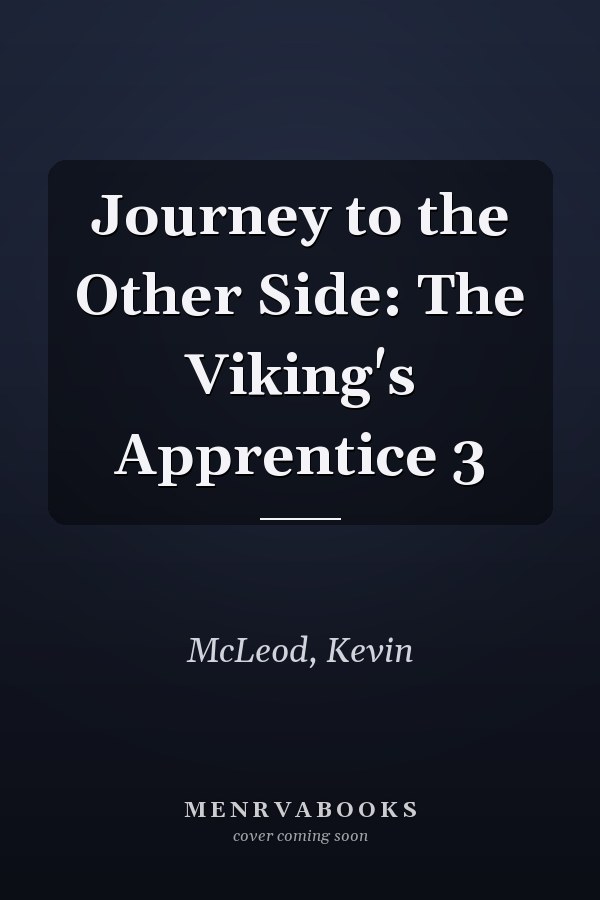 Journey to the Other Side: The Viking's Apprentice 3