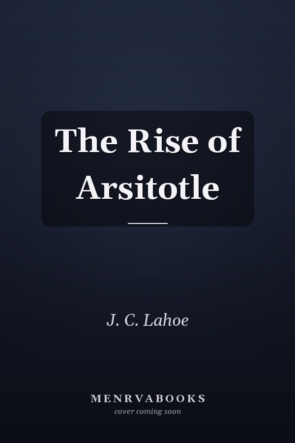 The Rise of Arsitotle