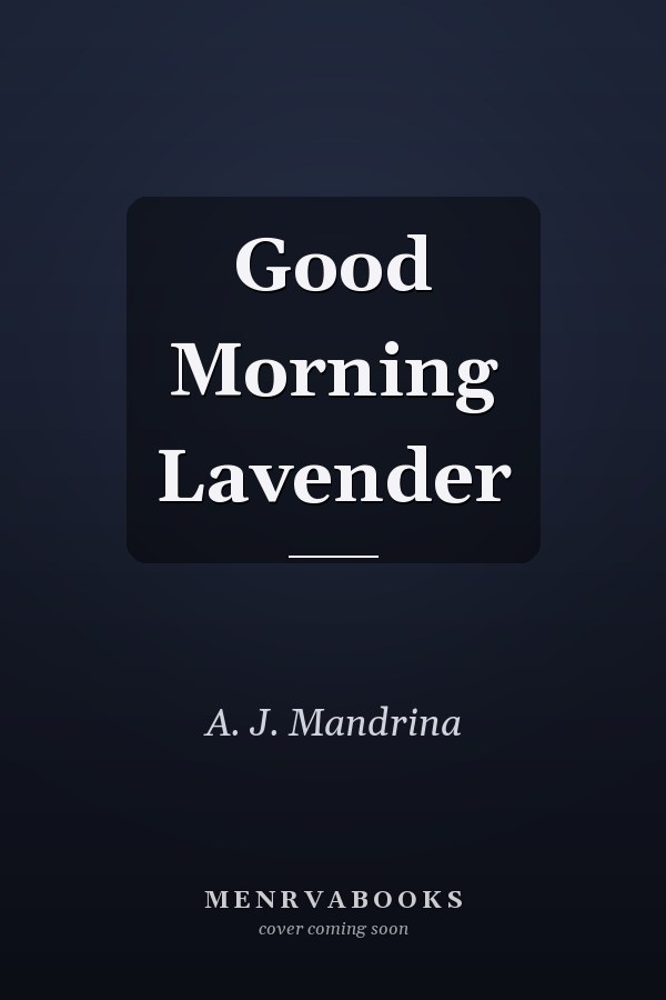Good Morning Lavender