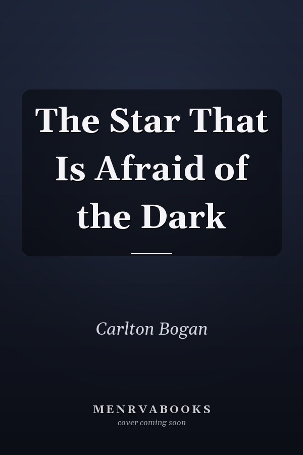 The Star That Is Afraid of the Dark