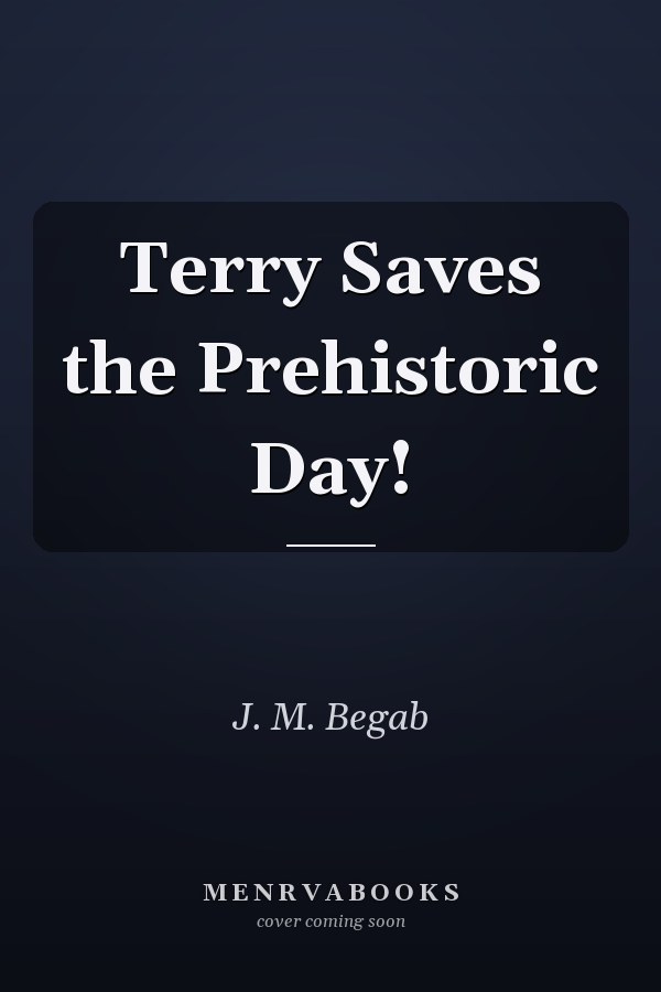 Terry Saves the Prehistoric Day!