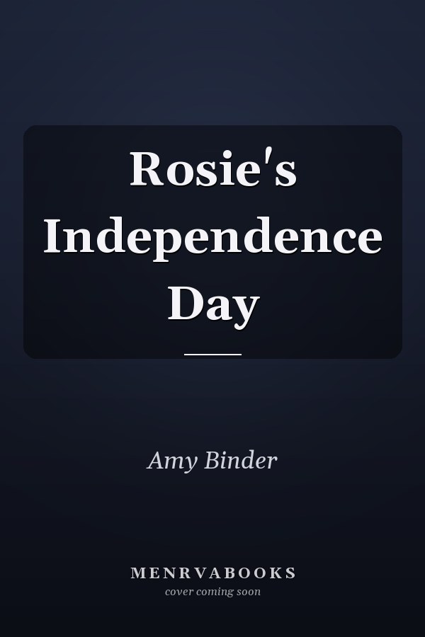 Rosie's Independence Day