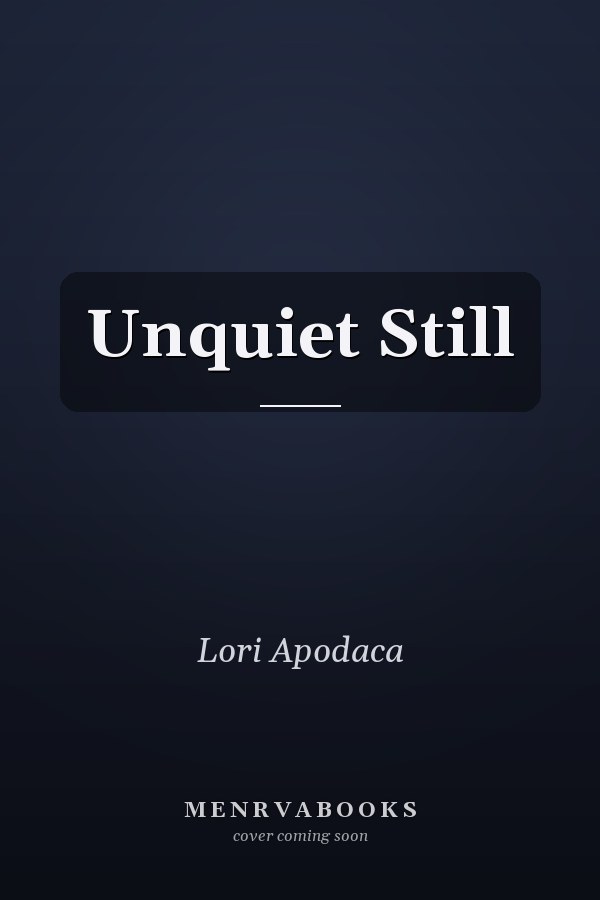 Unquiet Still