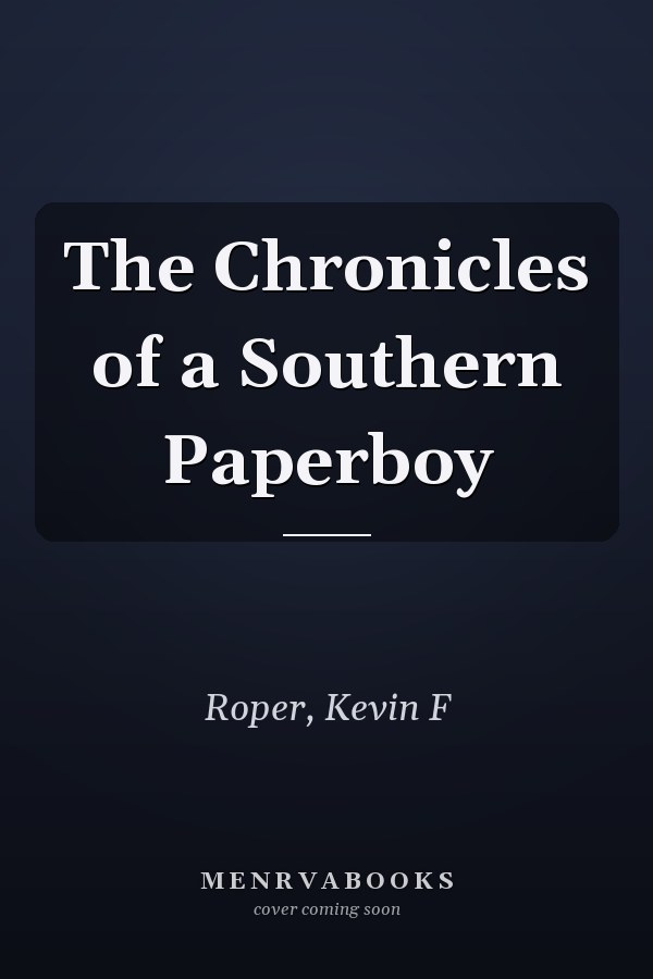 The Chronicles of a Southern Paperboy
