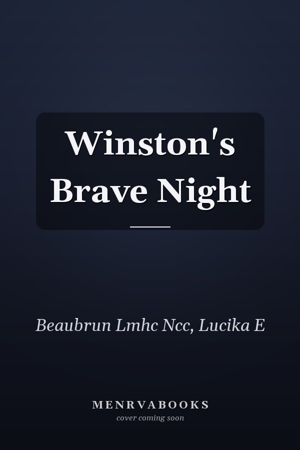 Winston's Brave Night