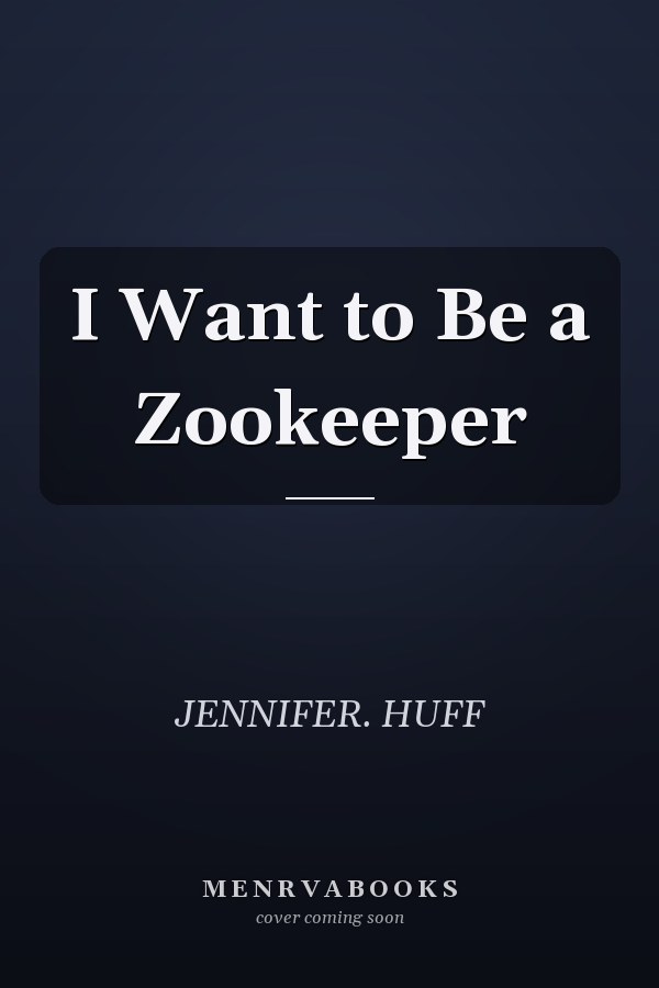 I Want to Be a Zookeeper